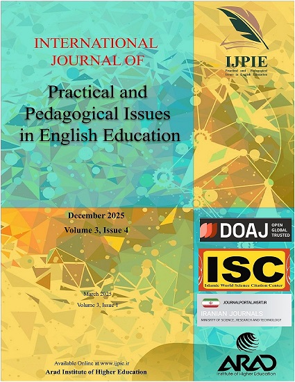 International Journal of Practical and Pedagogical Issues in English Education