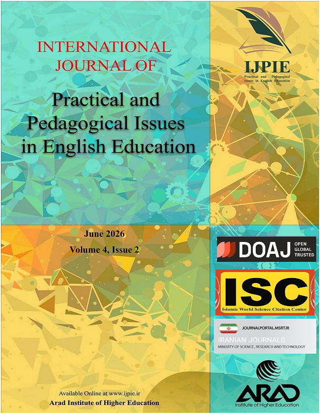 International Journal of Practical and Pedagogical Issues in English Education
